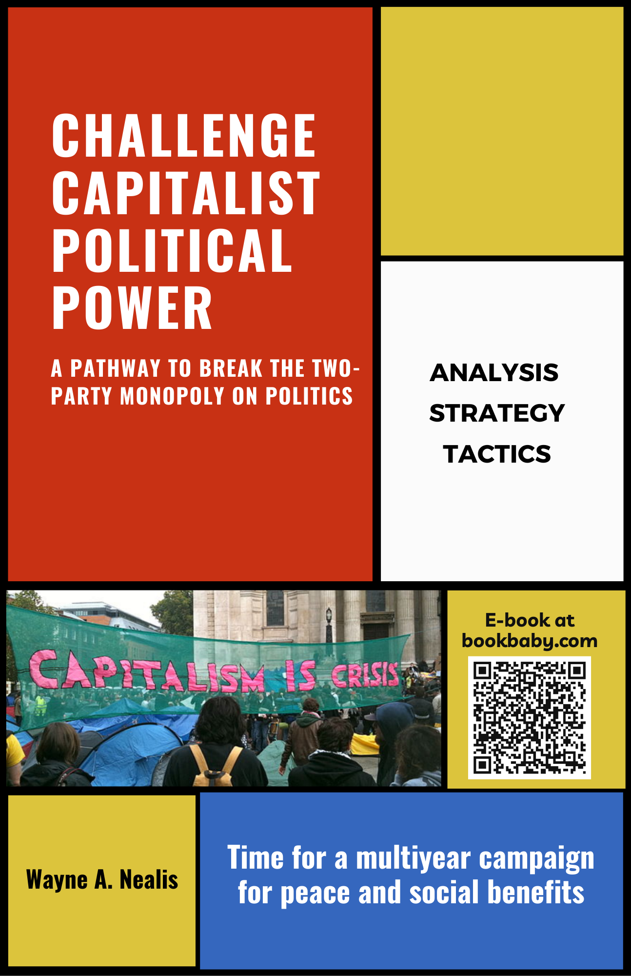 CHALLENGE CAPITALIST POLITICAL POWER: Pathway to Break the Two-Party Monopoly on Politics